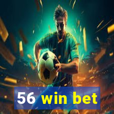 56 win bet